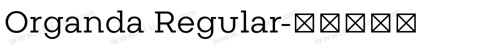 Organda Regular字体转换